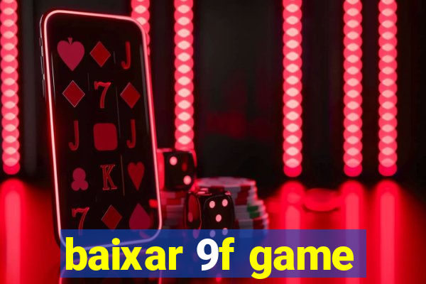baixar 9f game